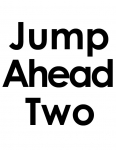 Jump Ahead Two